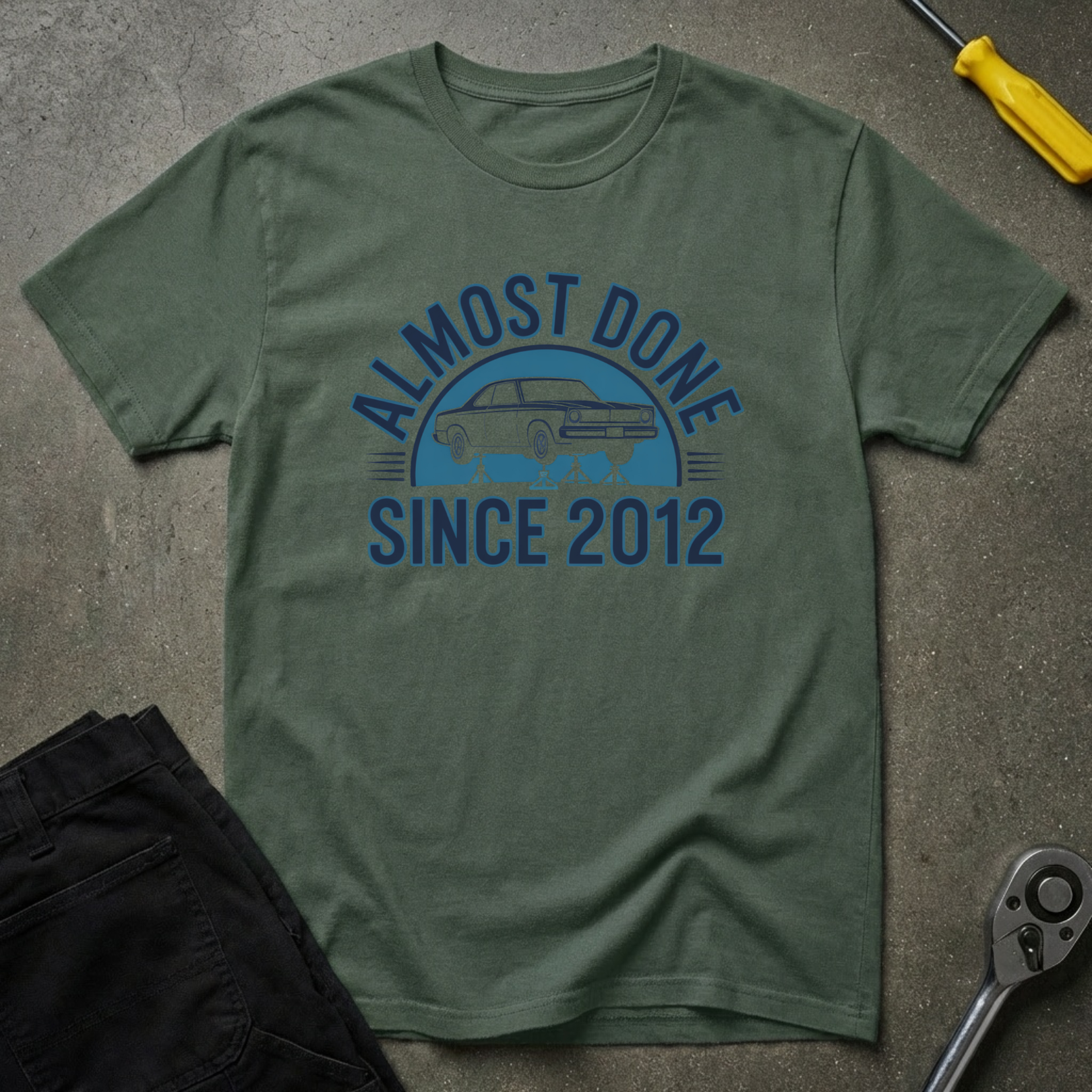 Almost Done Since T-Shirt