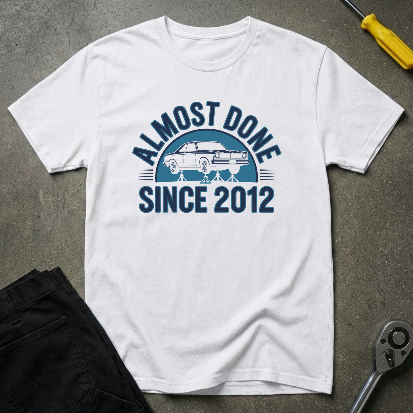 Almost Done Since T-Shirt