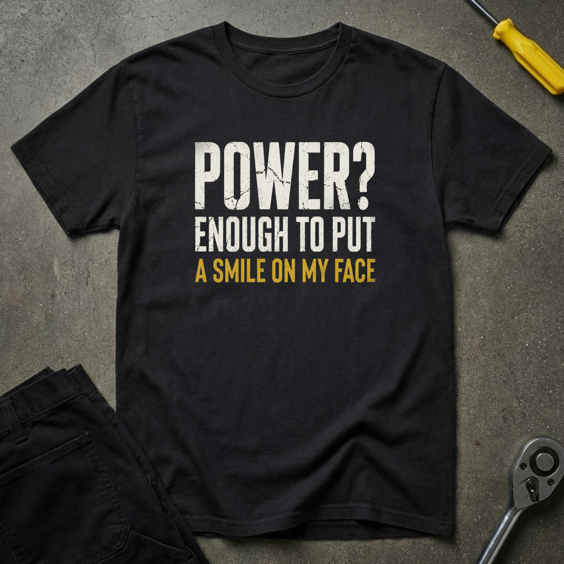 Power? Enough To T-Shirt