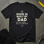 Home Is Built T-Shirt