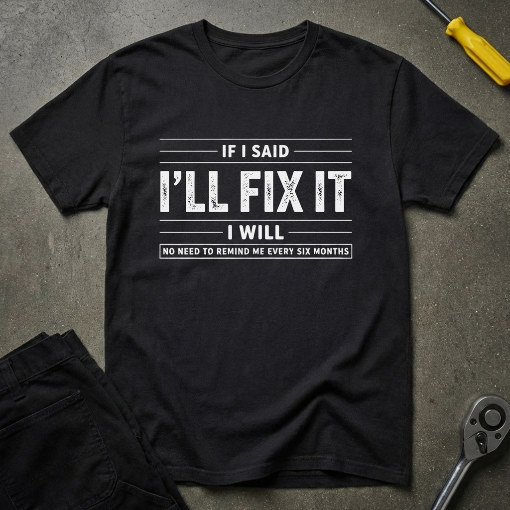 If I Said T-Shirt