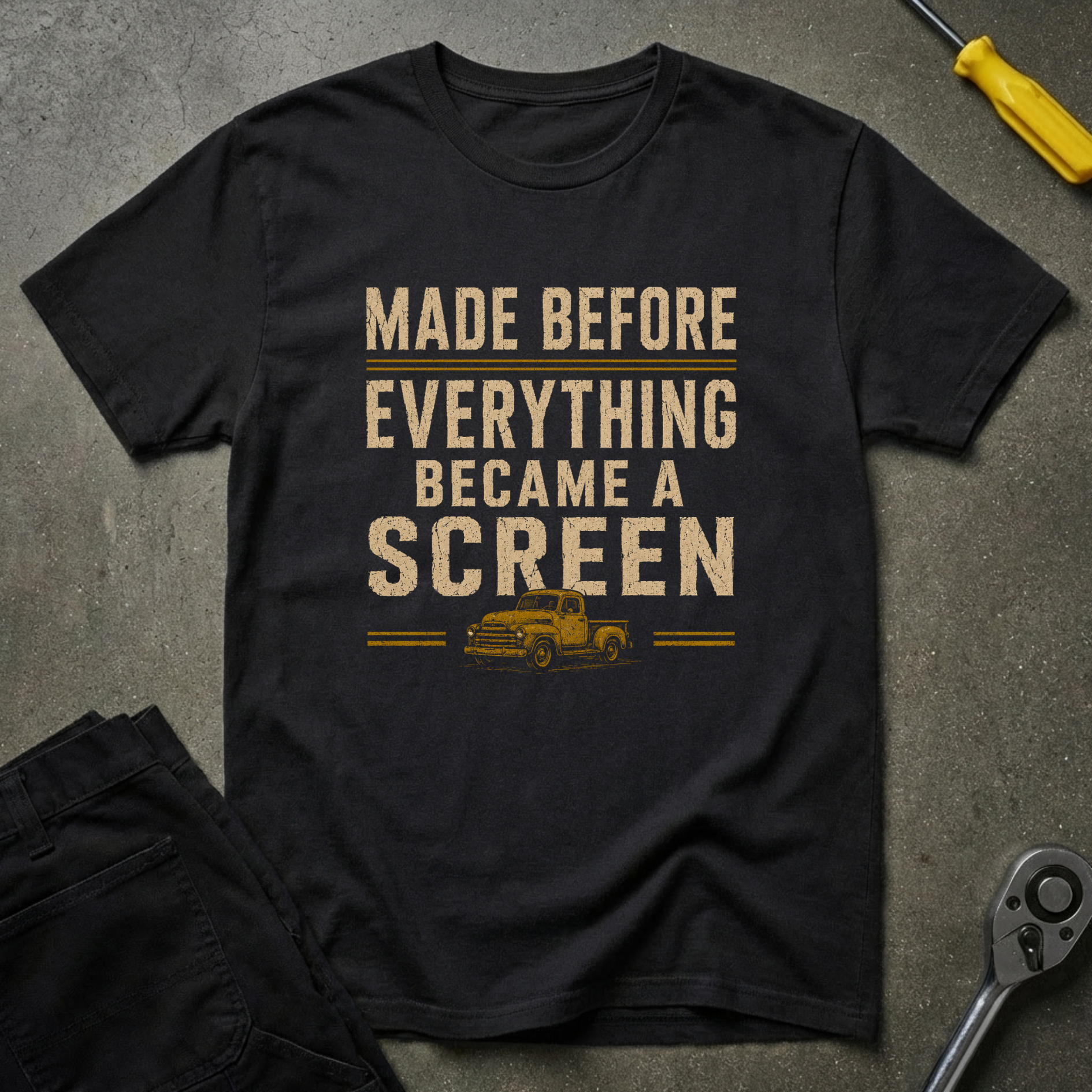 Made Before T-Shirt