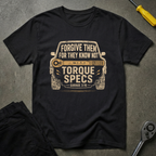 Forgive Them For T-Shirt