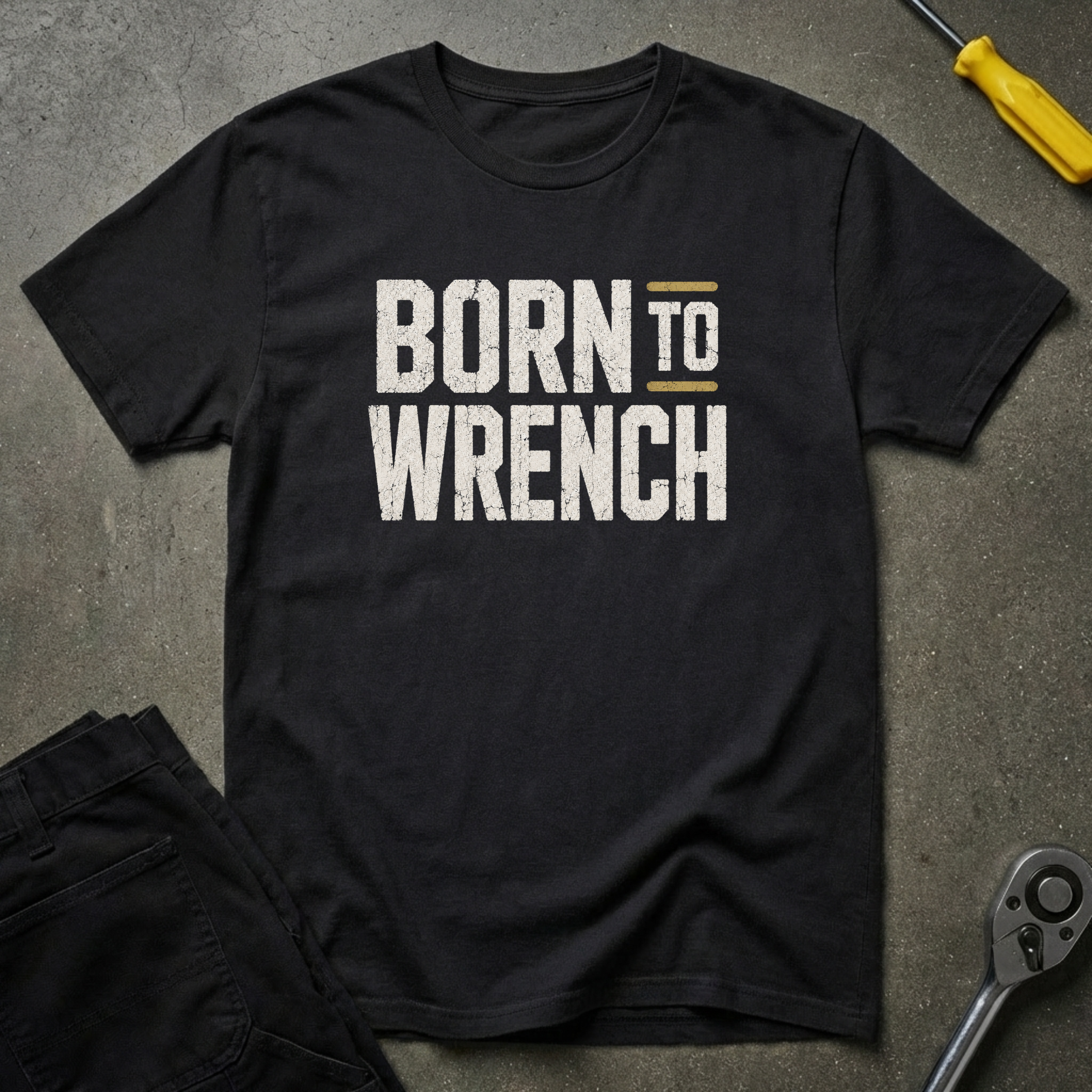 Born To Wrench T-Shirt