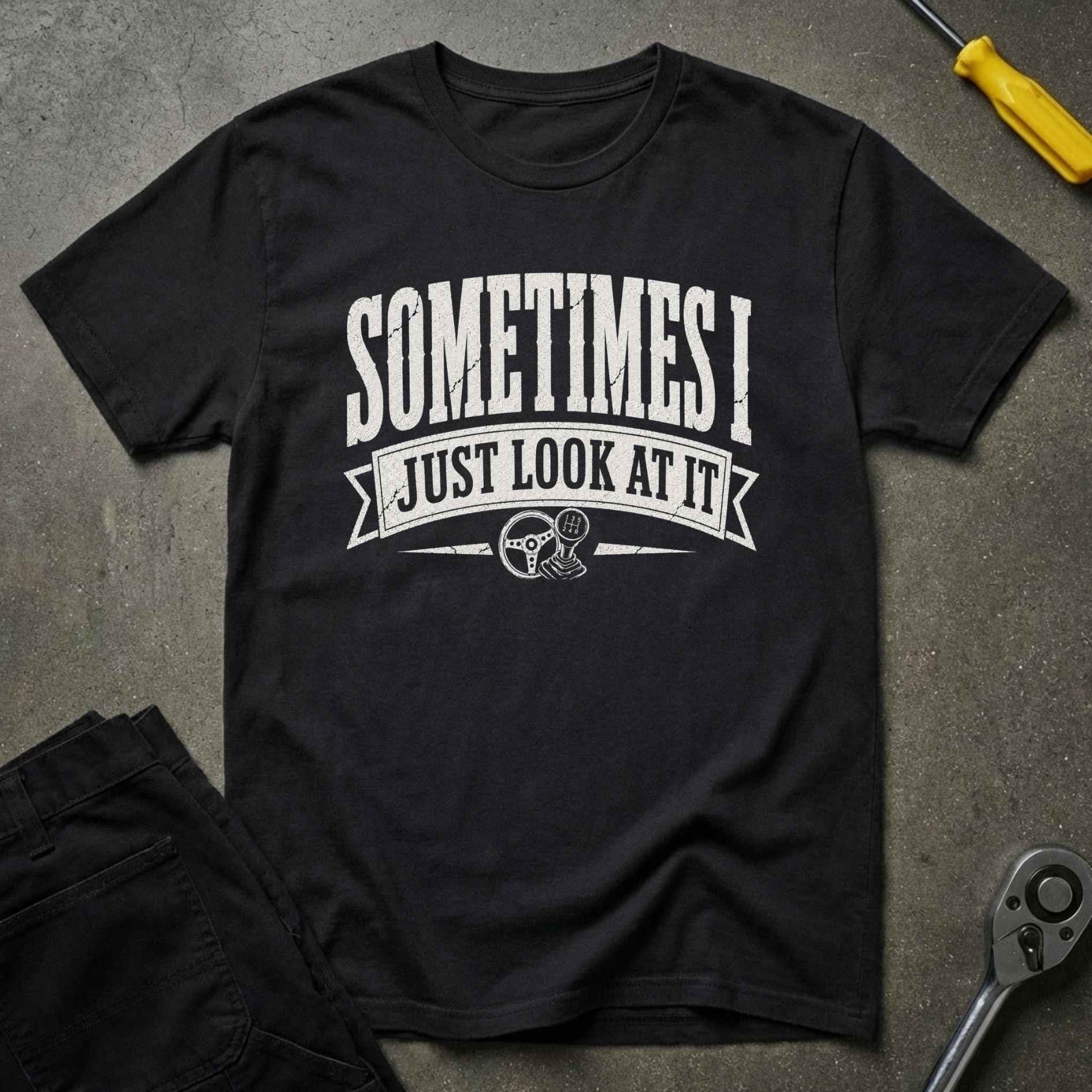 Sometimes I T-Shirt
