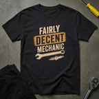Fairly Decent... T-Shirt