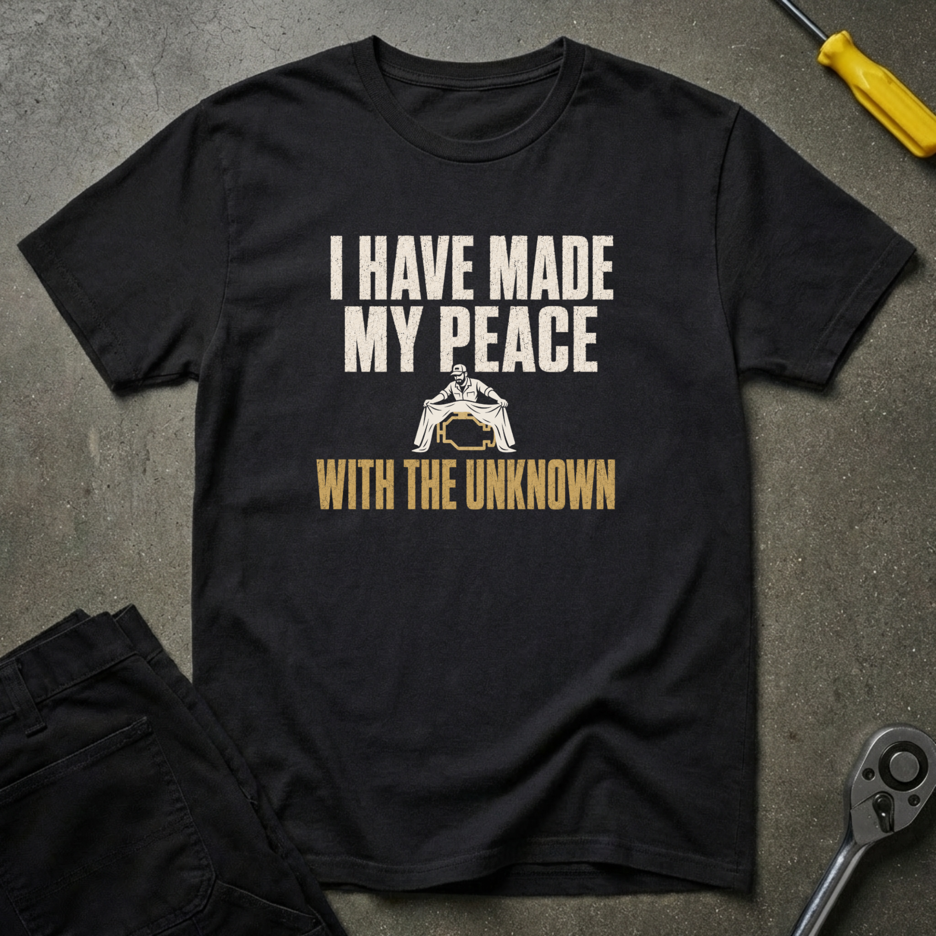 I Have Made T-Shirt