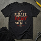 Bent Out Of Shape T-Shirt