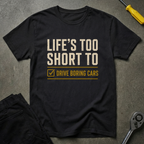 Life's Too S T-Shirt