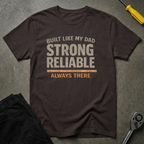 Strong Reliable T-Shirt