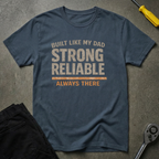 Strong Reliable T-Shirt