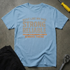 Strong Reliable T-Shirt