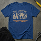 Strong Reliable T-Shirt