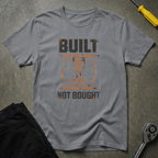 Built Not T-Shirt