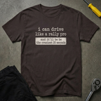I Can Drive T-Shirt