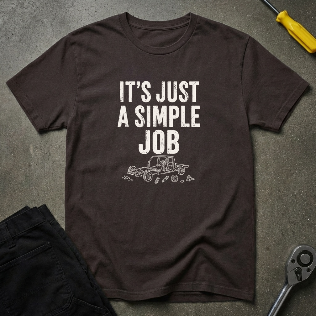 It's Just A Simple T-Shirt