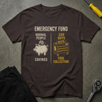 Emergency Fund T-Shirt