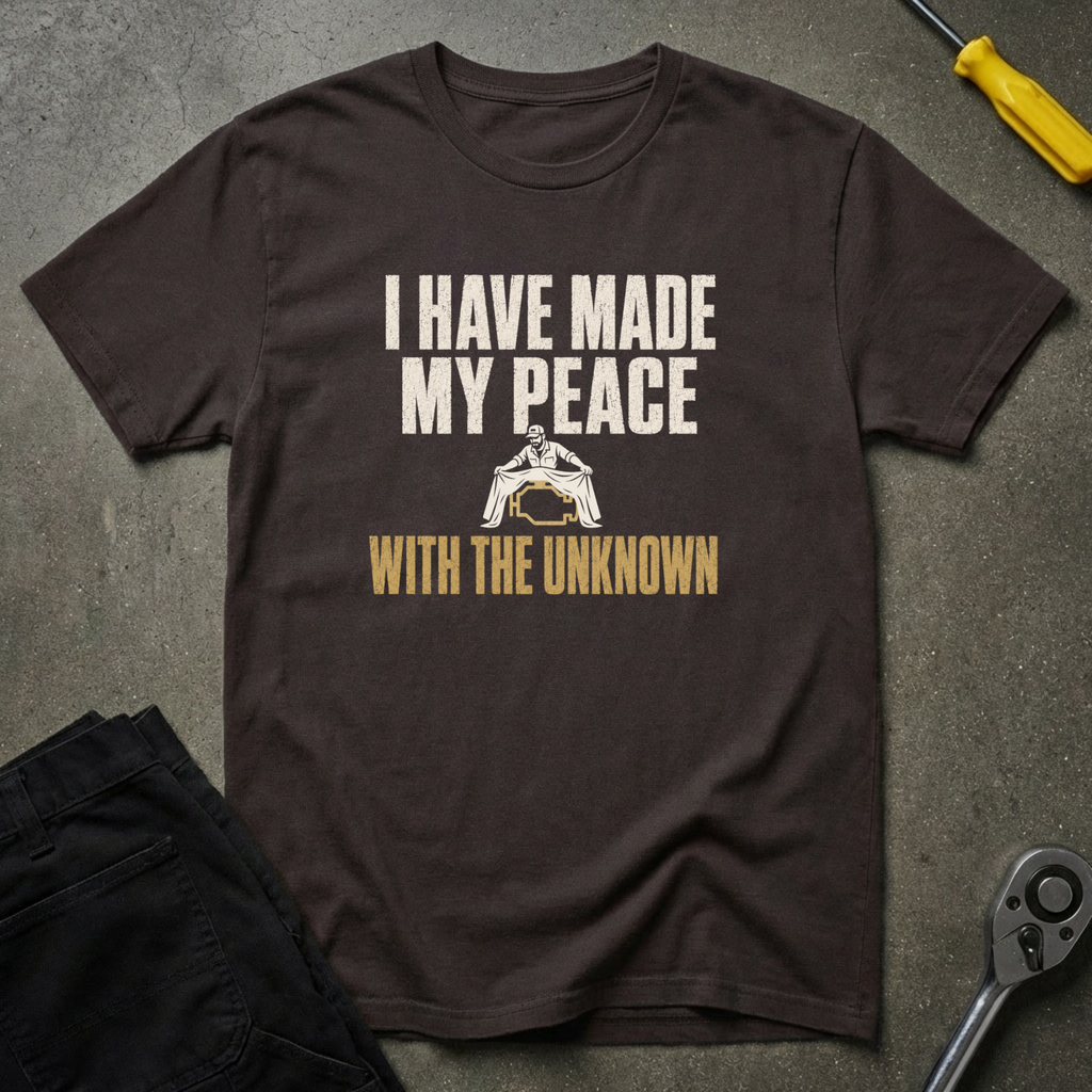 I Have Made T-Shirt
