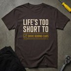 Life's Too S T-Shirt