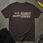 Reliability Department T-Shirt