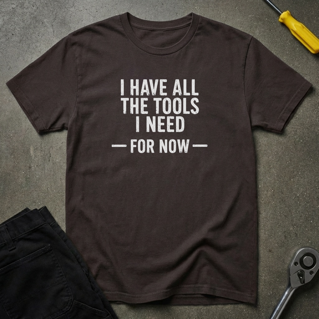 I Have All T-Shirt
