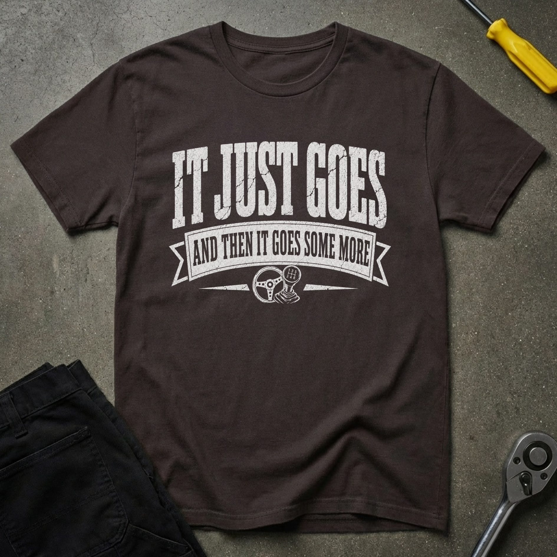 It Just Goes T-Shirt