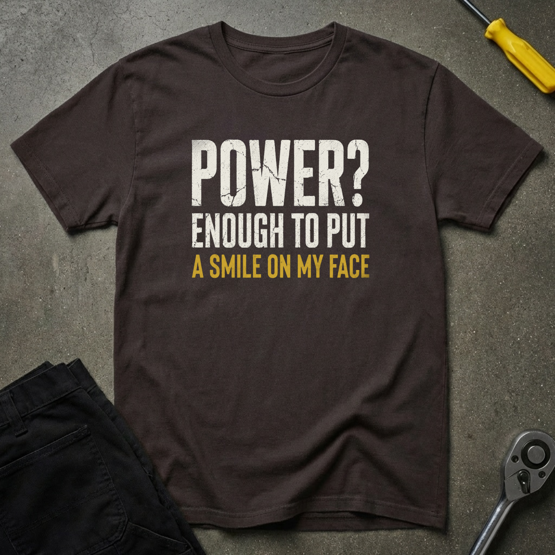 Power? Enough To T-Shirt