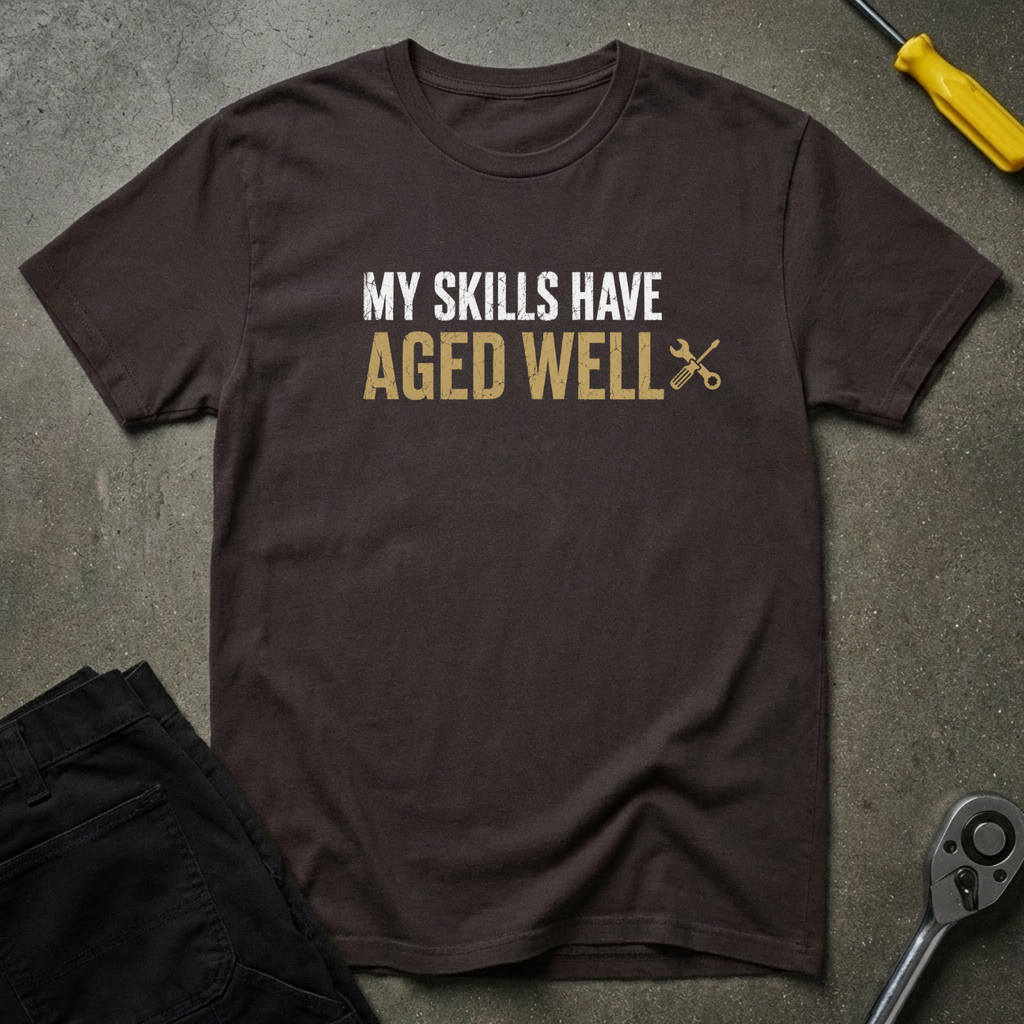 My Skills Have T-Shirt