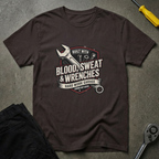 Blood Sweat Wrenches T-Shirt