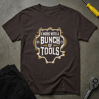 I Work With T-Shirt