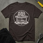 Peace, Quiet And T-Shirt