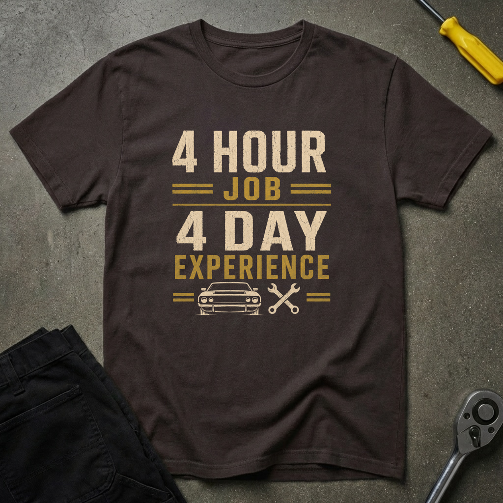 4 Hour Job? T-Shirt