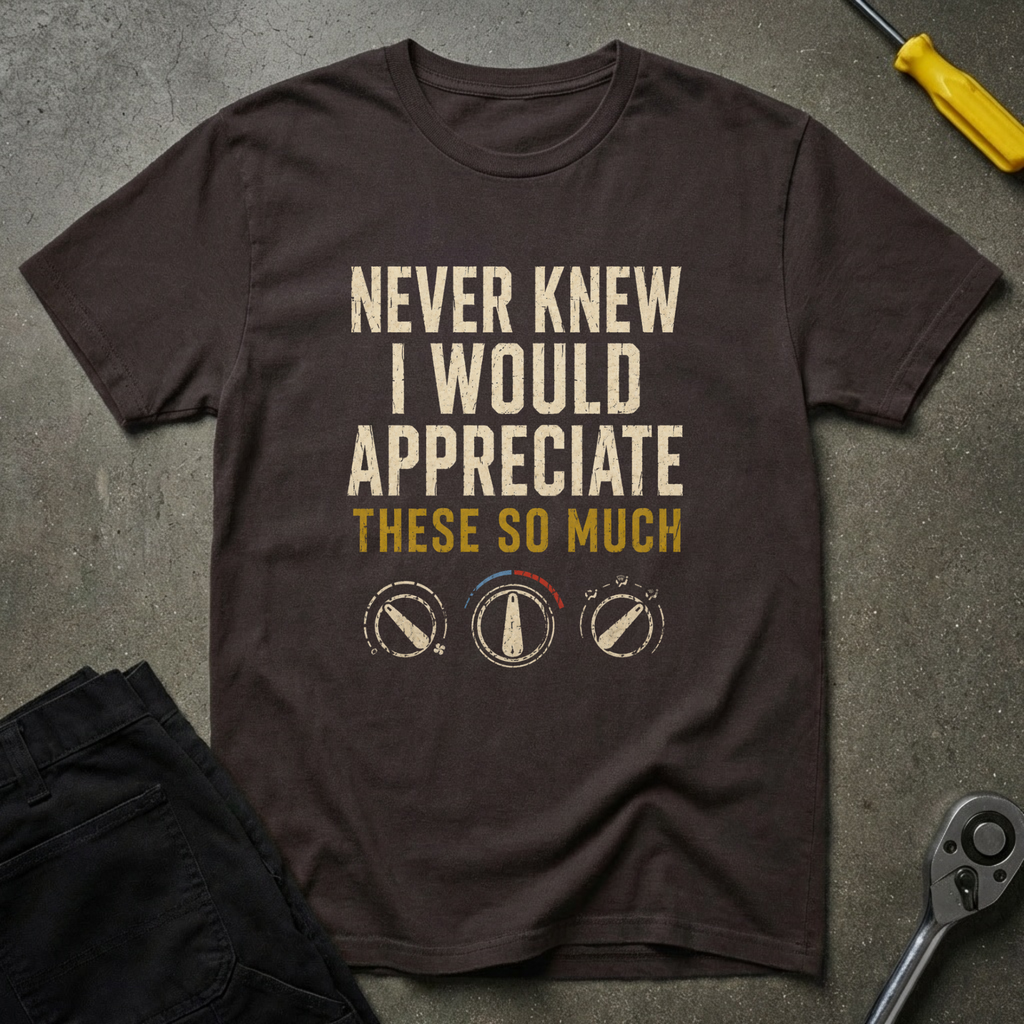 Never Knew T-Shirt