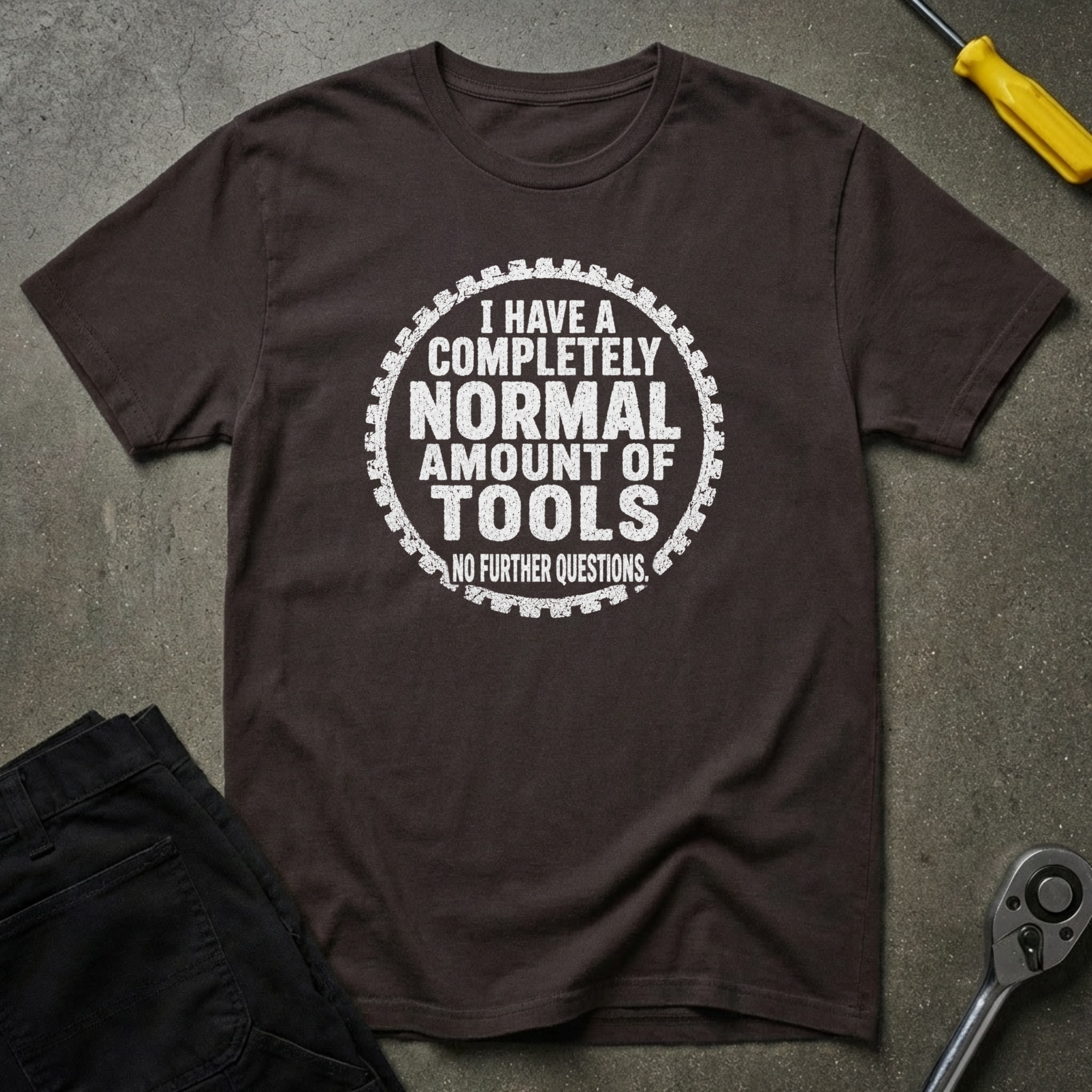 I Have A Completely T-Shirt