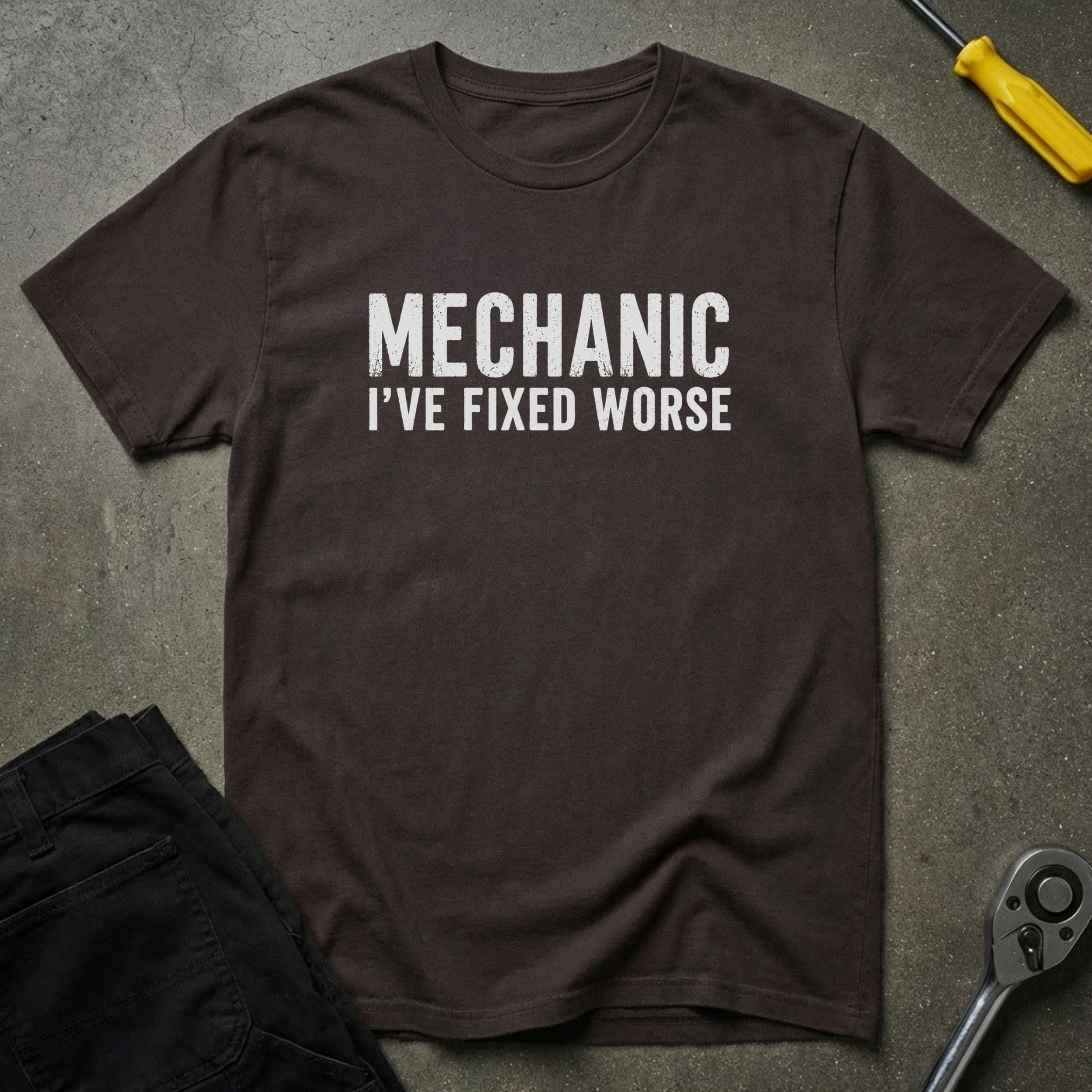 I've Fixed Worse T-Shirt