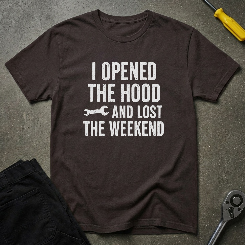 I Opened The Hood T-Shirt