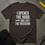 I Opened The Hood T-Shirt
