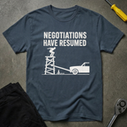 Negotiations Have T-Shirt