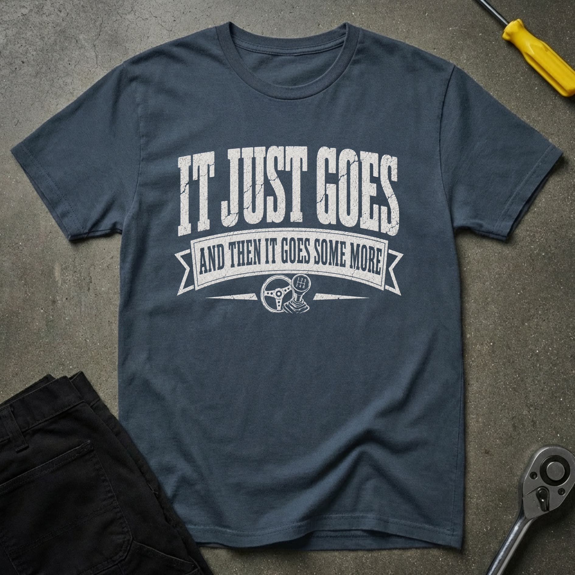 It Just Goes T-Shirt