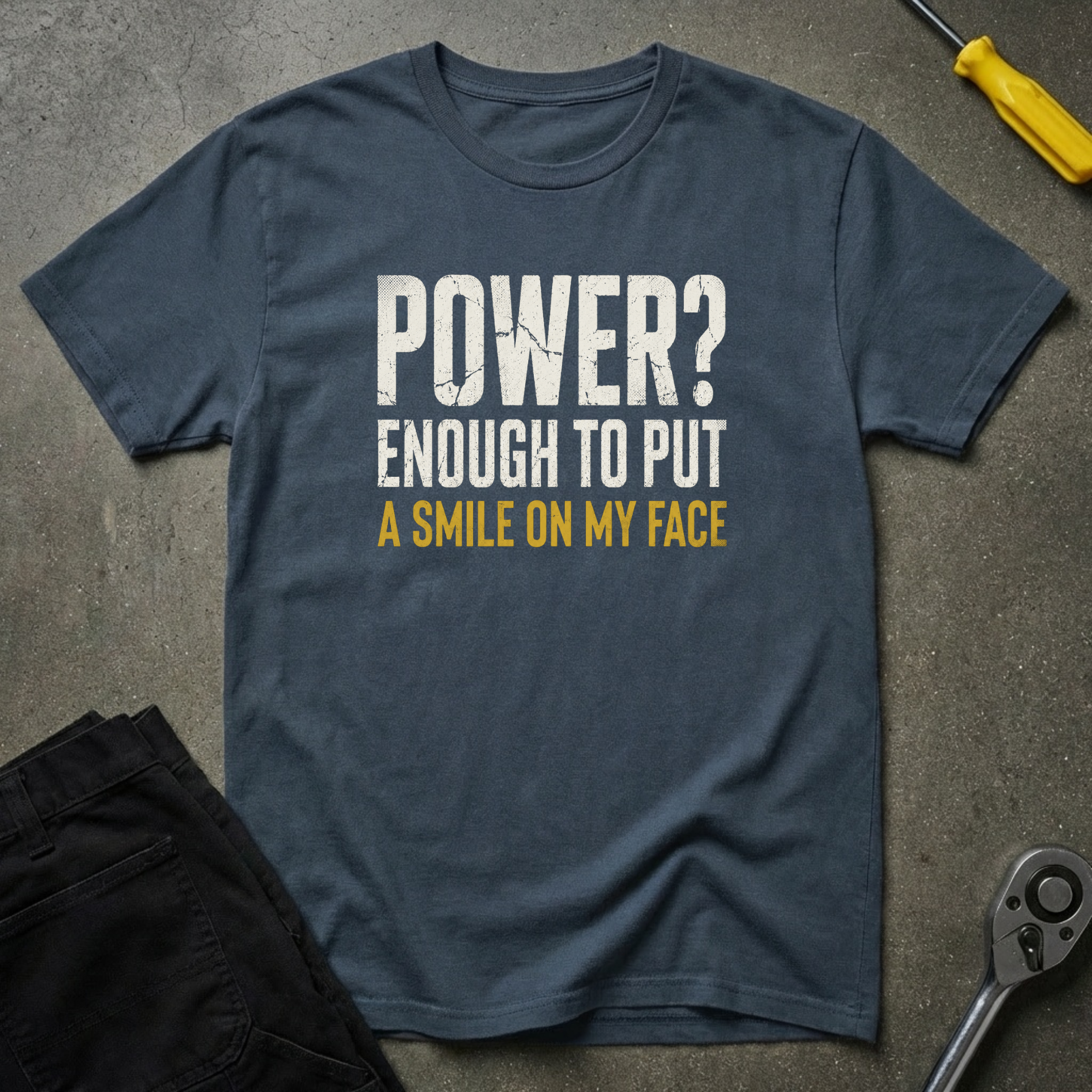 Power? Enough To T-Shirt
