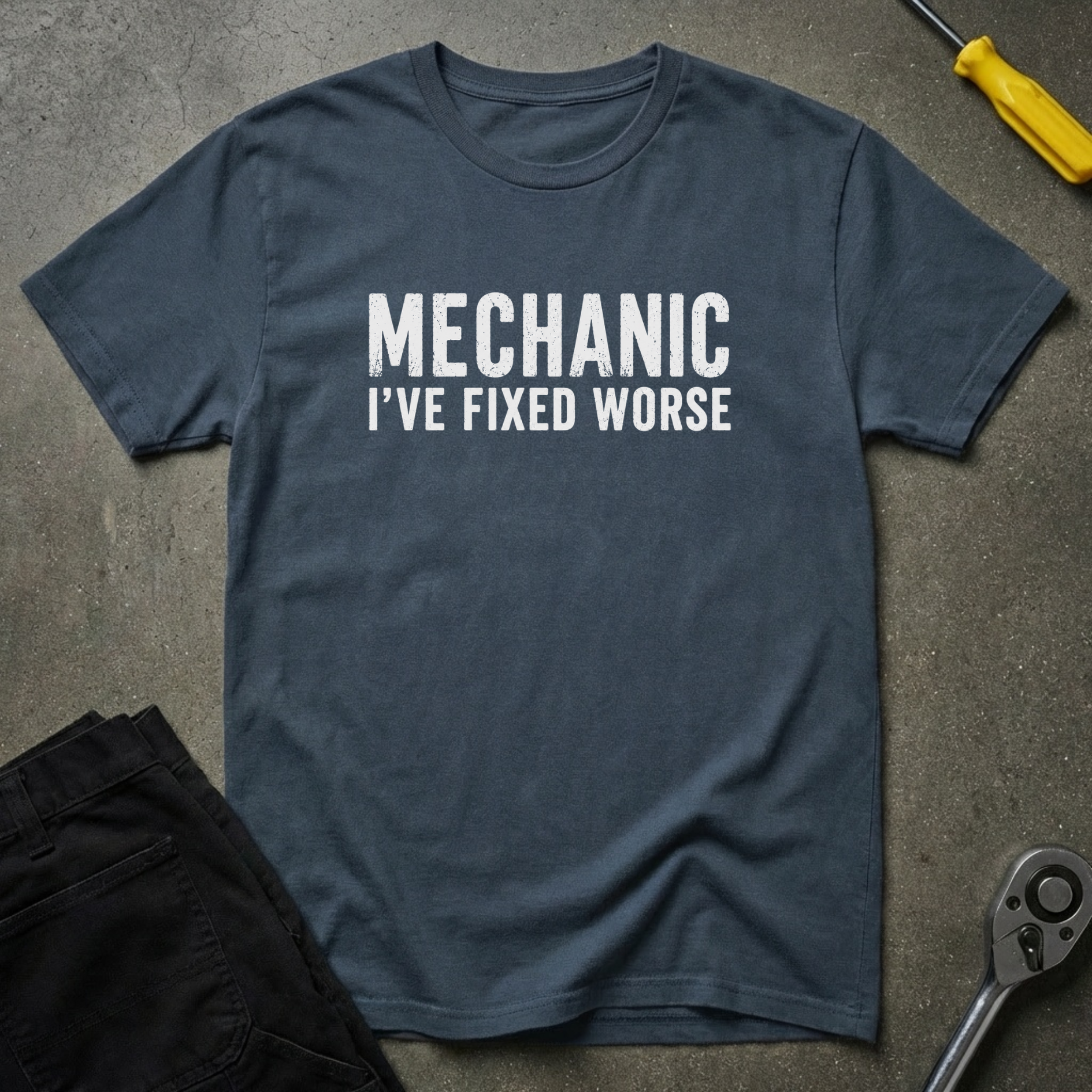 I've Fixed Worse T-Shirt