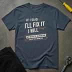 I'll Fix It T-Shirt