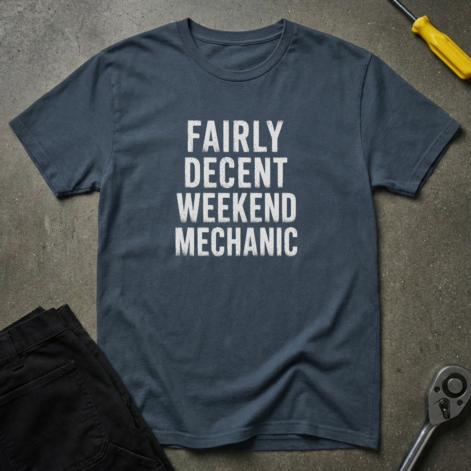 Fairly Decent Weekend T-Shirt