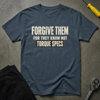 Forgiveness - Torque Specs T-Shirt