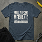 Fairly Decent... Certified T-Shirt