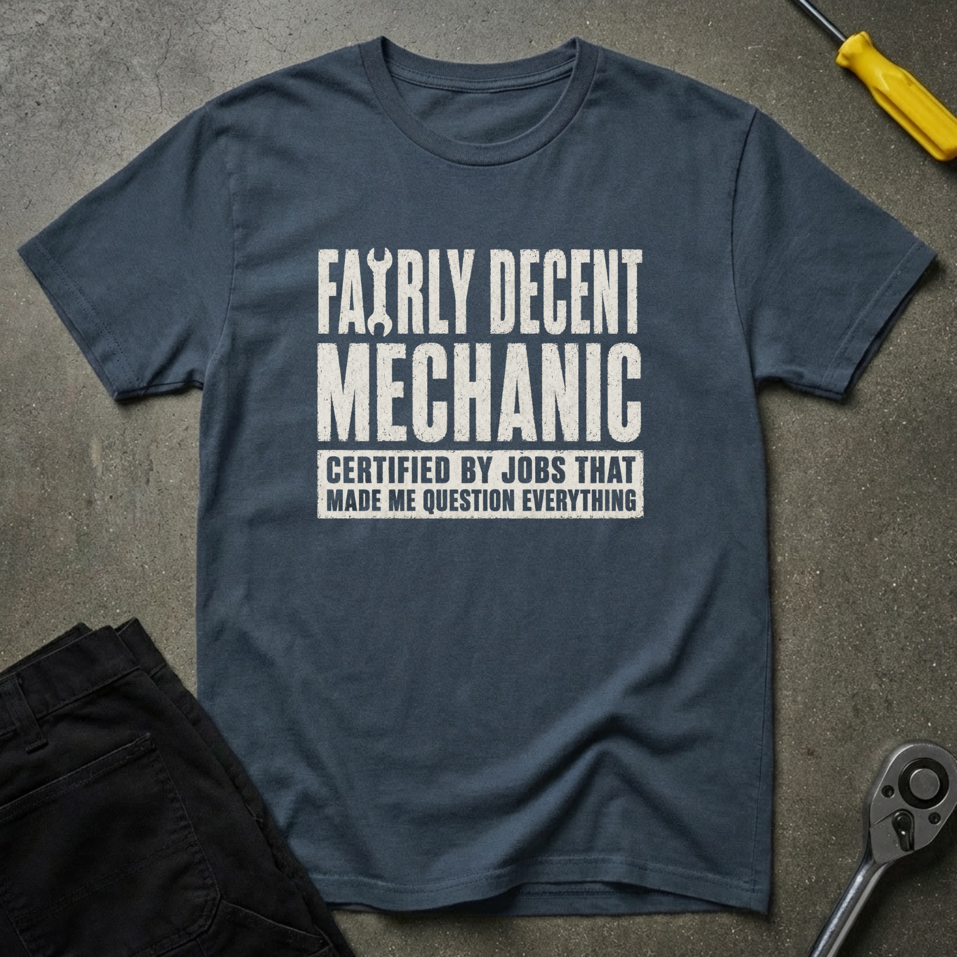 Fairly Decent... Certified T-Shirt
