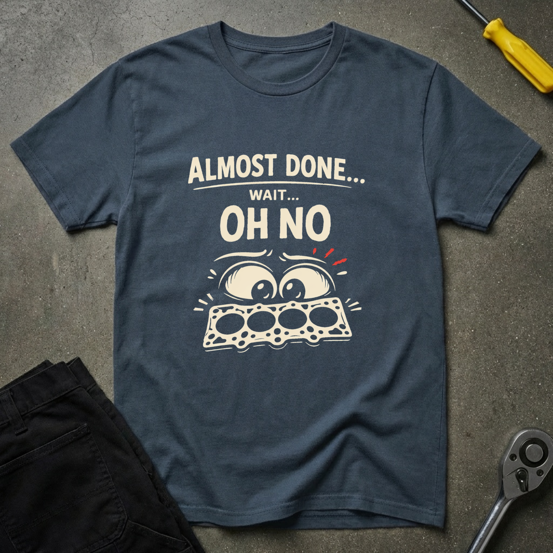 Almost Done... T-Shirt