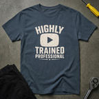 Highly Trained T-Shirt