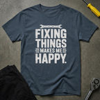 Fixing Things Makes T-Shirt