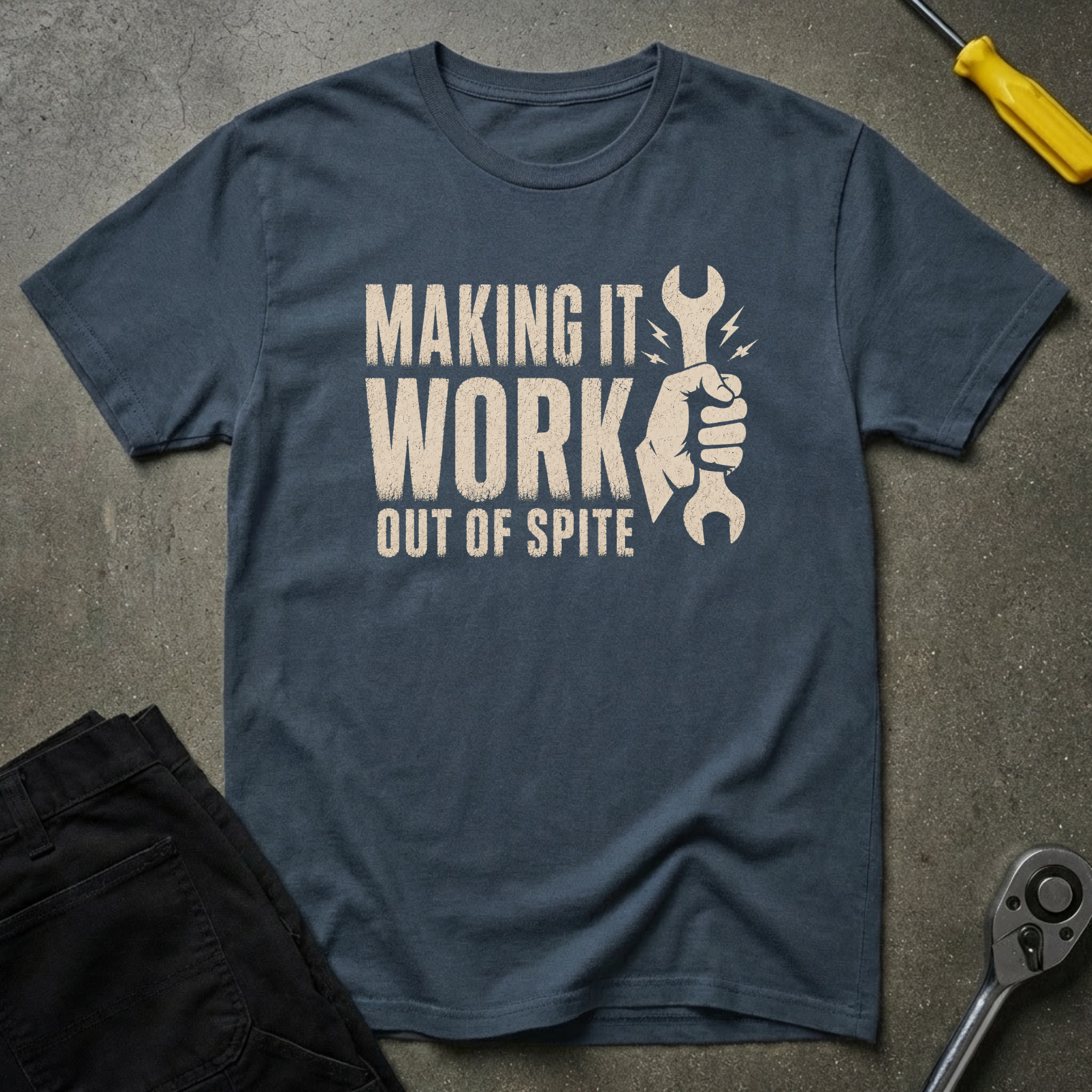 Making It Work T-Shirt